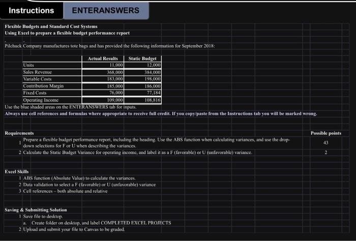  Instructions ENTERANSWERS Flexible Budgets and Standard Cost Systems Using Exeel to