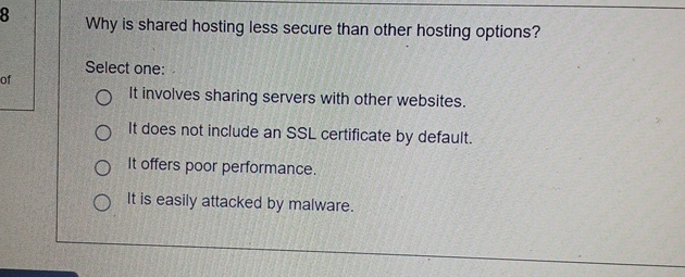  8 Why is shared hosting less secure than other hosting options?