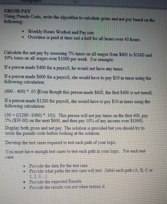  Palagraph GROSS PAY Using Pseudo Code, write the algorithm to calculate