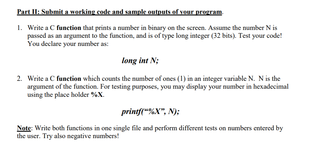 solve all Part II: Submit a working code and sample outputs of