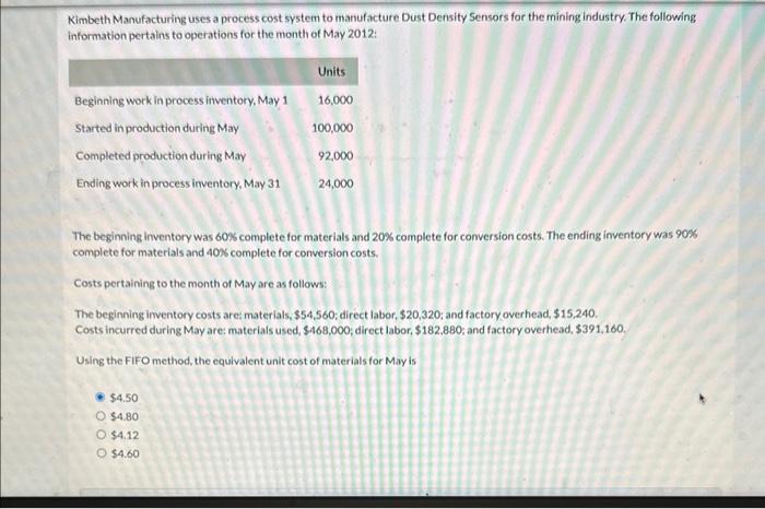 what is the correct option using FIFO method Kimbeth Manufacturing uses a
