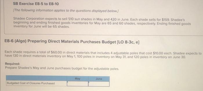Hello, can you help me with those questions please? SB Exercise E8-5