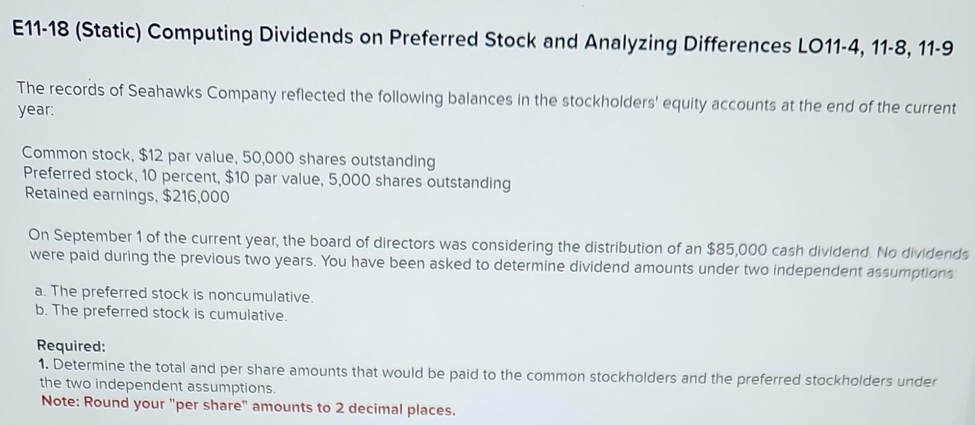  E11-18 (Static) Computing Dividends on Preferred Stock and Analyzing Differences LO11-4,