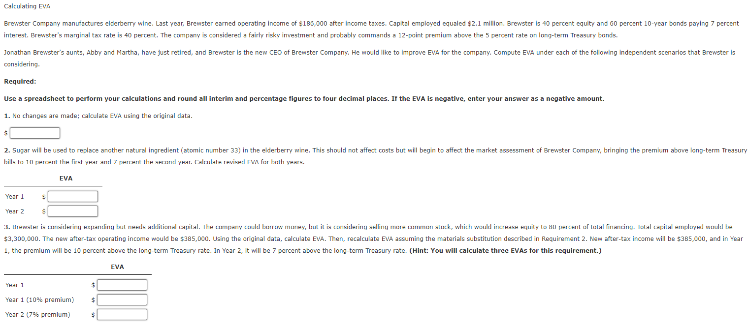 Calculating EVA considering. Required: 1. No changes are made; calculate EVA
