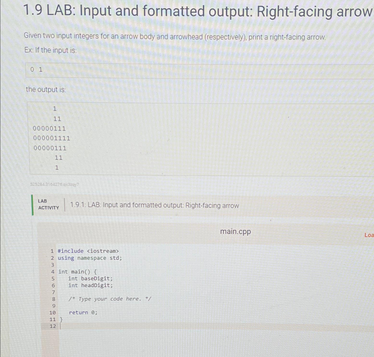  1.9 LAB: Input and formatted output: Right-facing arrow Given two input