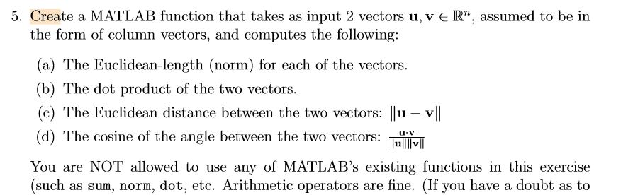  5. Create a MATLAB function that takes as input 2 vectors