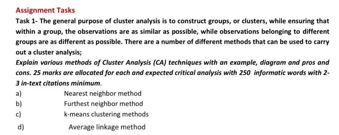  Assignment Tasks Task 1- The general purpose of cluster analysis is