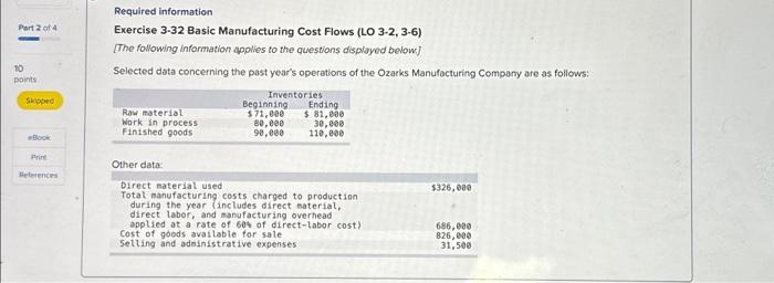  Required information Exercise 3-32 Basic Manufacturing Cost Flows (LO 3-2, 3-6)