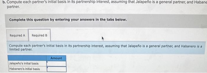 tax basis in a partnership interest Jalapeo Corporation and Habanero Corporation formed