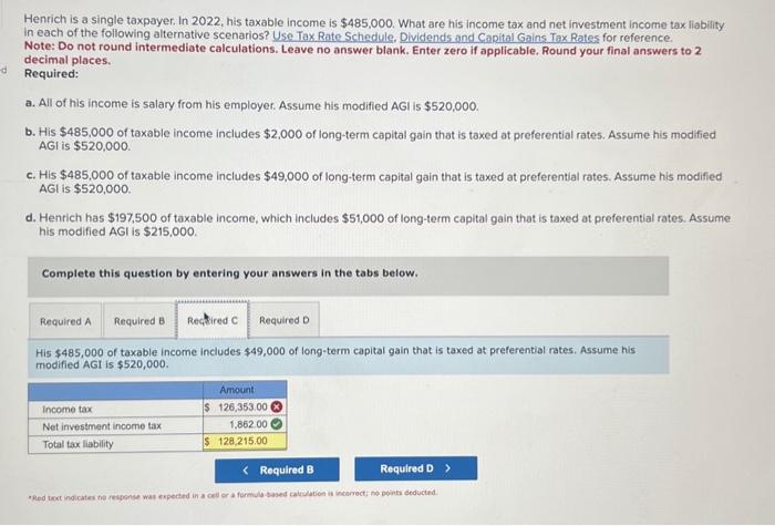 In 2022 , his taxable income is $485.000. What are his income