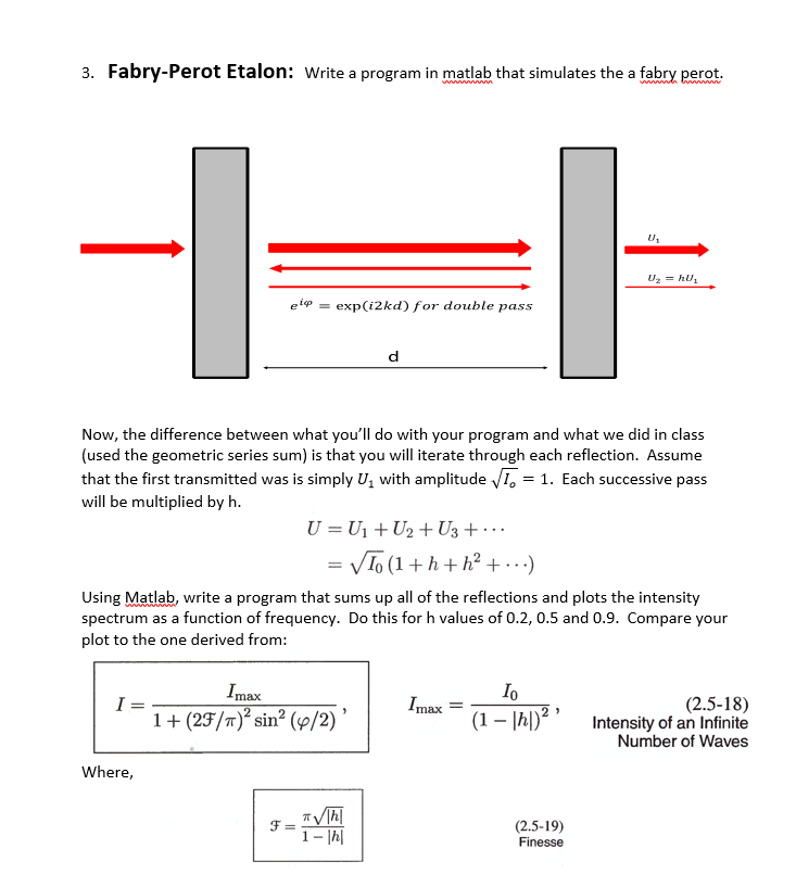 WRITE A MATLAB PROGRAM. 3. Fabry-Perot Etalon: Write a program in matlab