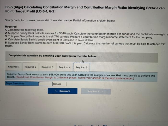 its canoes for $540 each. Calculate the contribution margin per canoe and