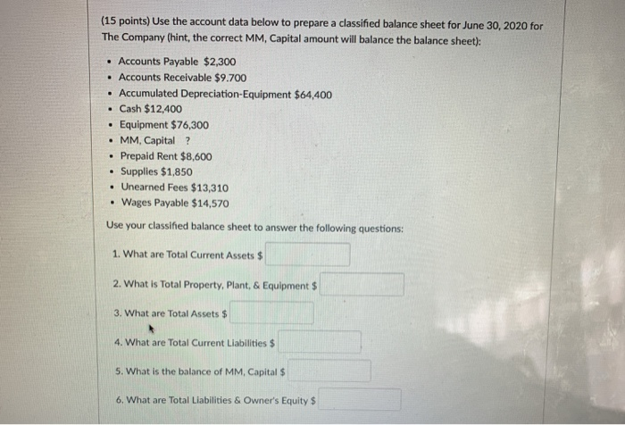  . (15 points) Use the account data below to prepare a