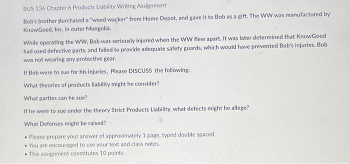 must be one page long please BUS 136 Chapter 6 Products Liability