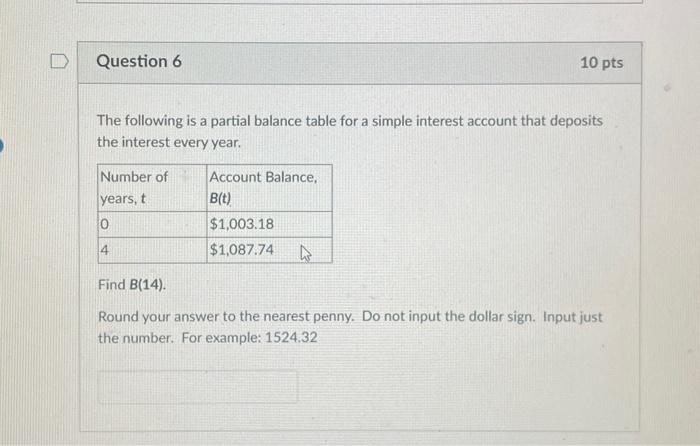  The following is a partial balance table for a simple interest