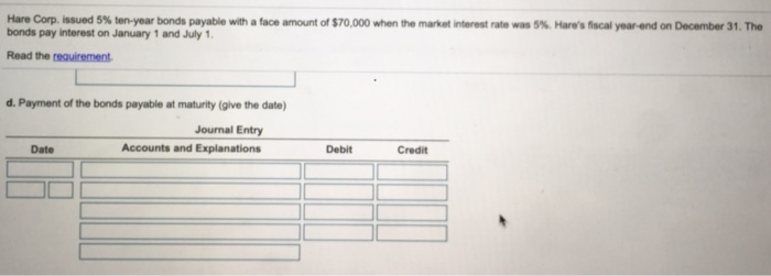 July 1. Read the requirement. b. Accrual of interest expense on December