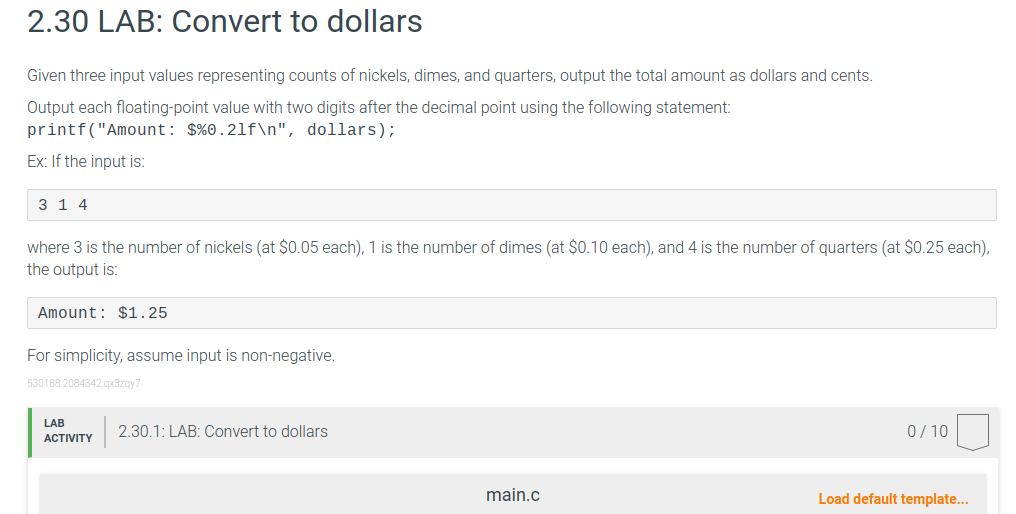  2.30 LAB: Convert to dollars Given three input values representing counts