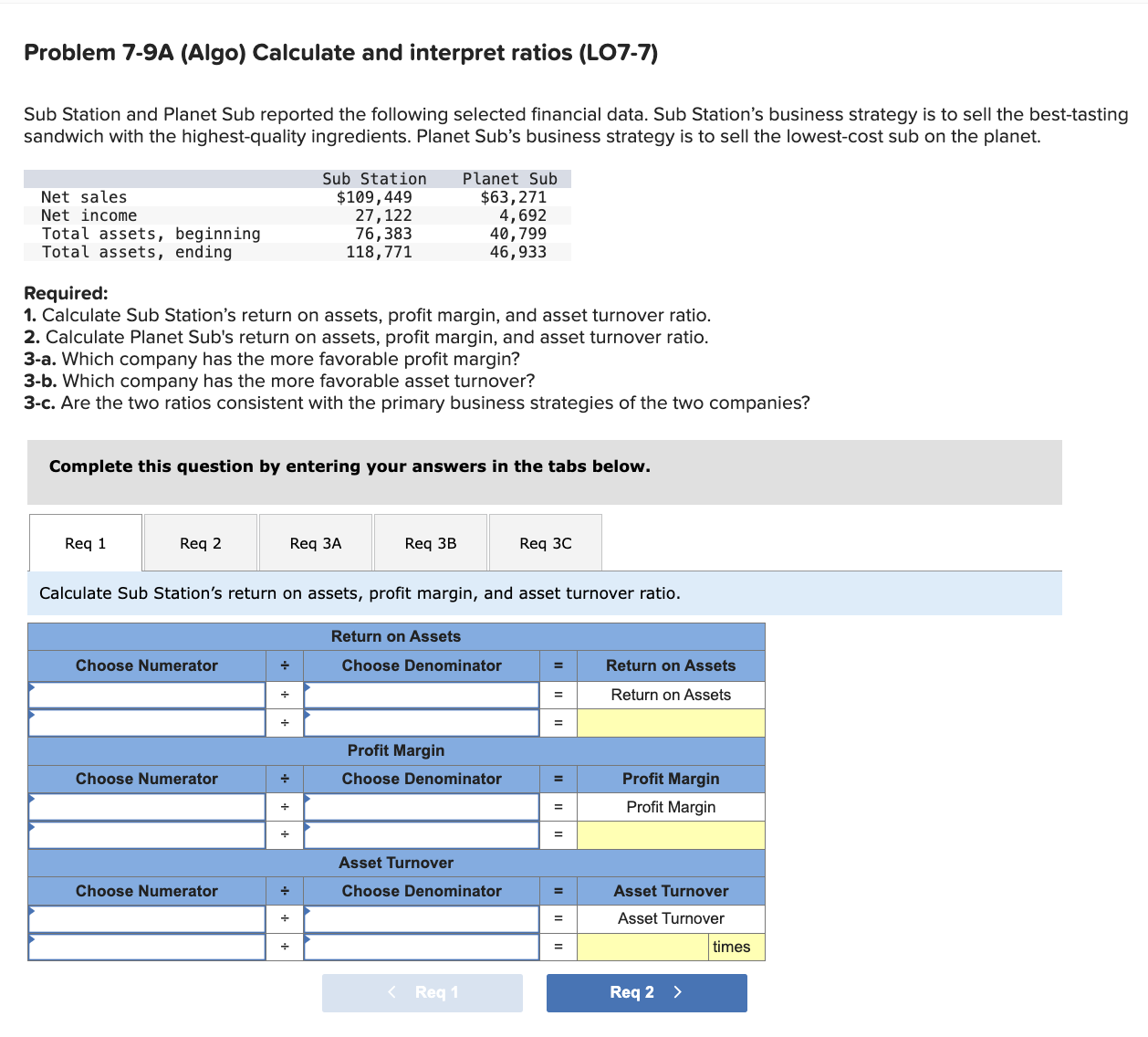  Problem 7-9A (Algo) Calculate and interpret ratios (LO7-7) Sub Station and