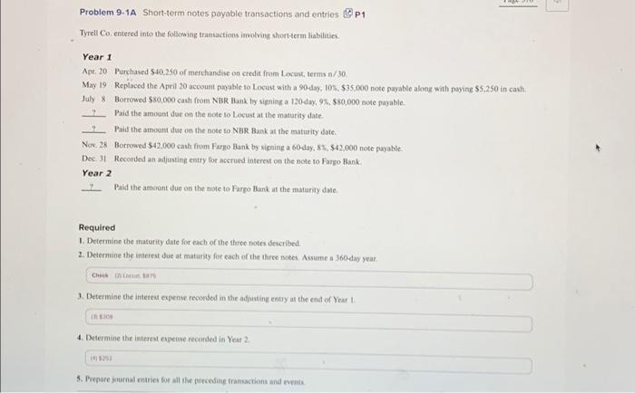  Problem 9-1A Short-term notes payable transactions and entries P1 Tyrell Co.
