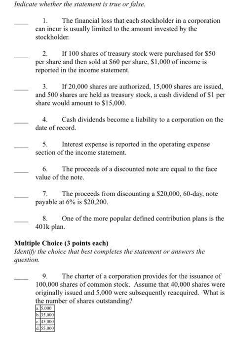  Help please! Indicate whether the statement is true or false. The