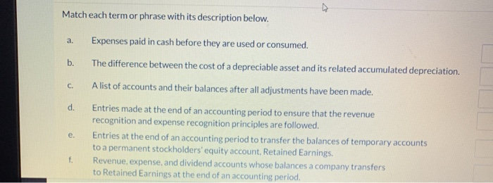  A Match each term or phrase with its description below. a.