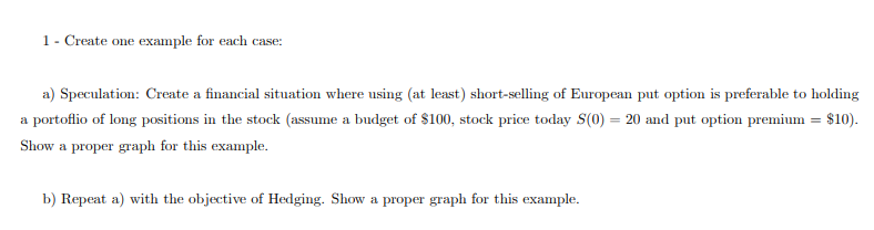  1- Create one example for each case: a) Speculation: Create a