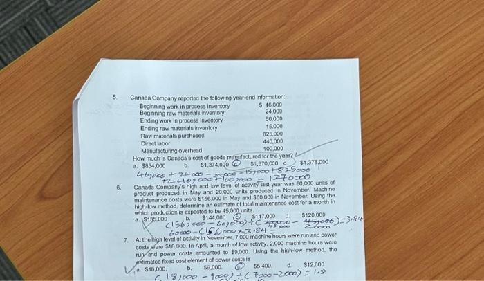 Please answer the questions what calculation on steps 5. Canada Combany roportod