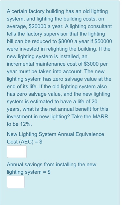  A certain factory building has an old lighting system, and lighting