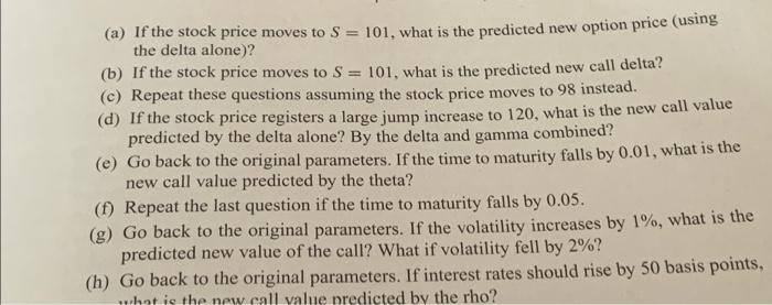 at 100. An at-the-money call with a maturity of three months has