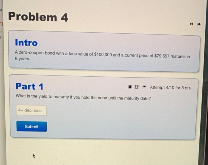  Problem 4 Intro A zero-coupon bond with a face value of