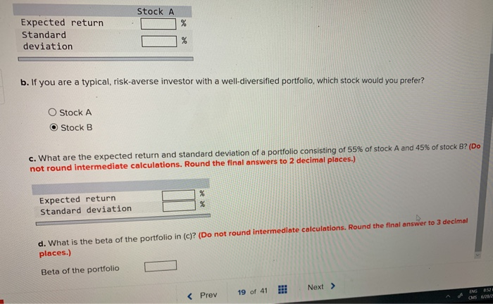 two stocks in the market, stock A and stock B. The price