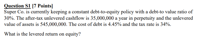  Question S1 [7 Points] Super Co. is currently keeping a constant