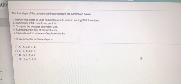 help asap please tin The five steps of the process costing prooedure