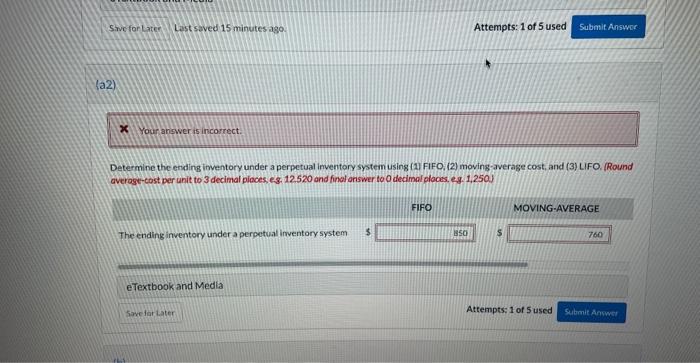 July, the company had the following purchases and sales. 2 Your answeris