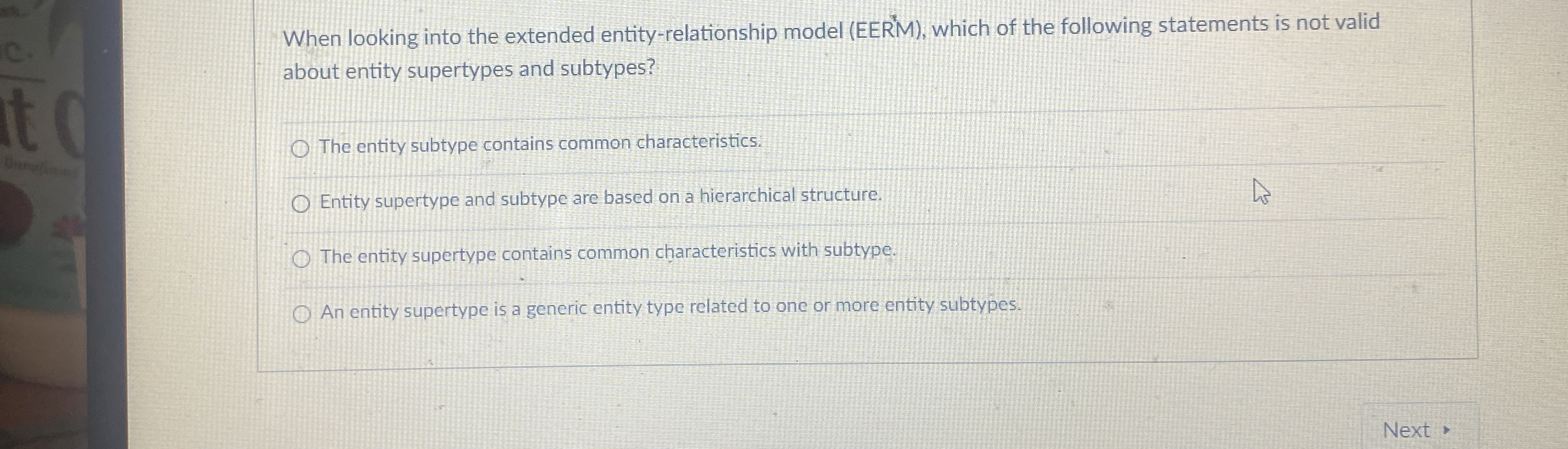  When looking into the extended entity-relationship model (EERM), which of the