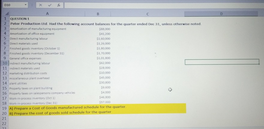  D10 D B QUESTION 1 2 Peter Production Ltd. Had the