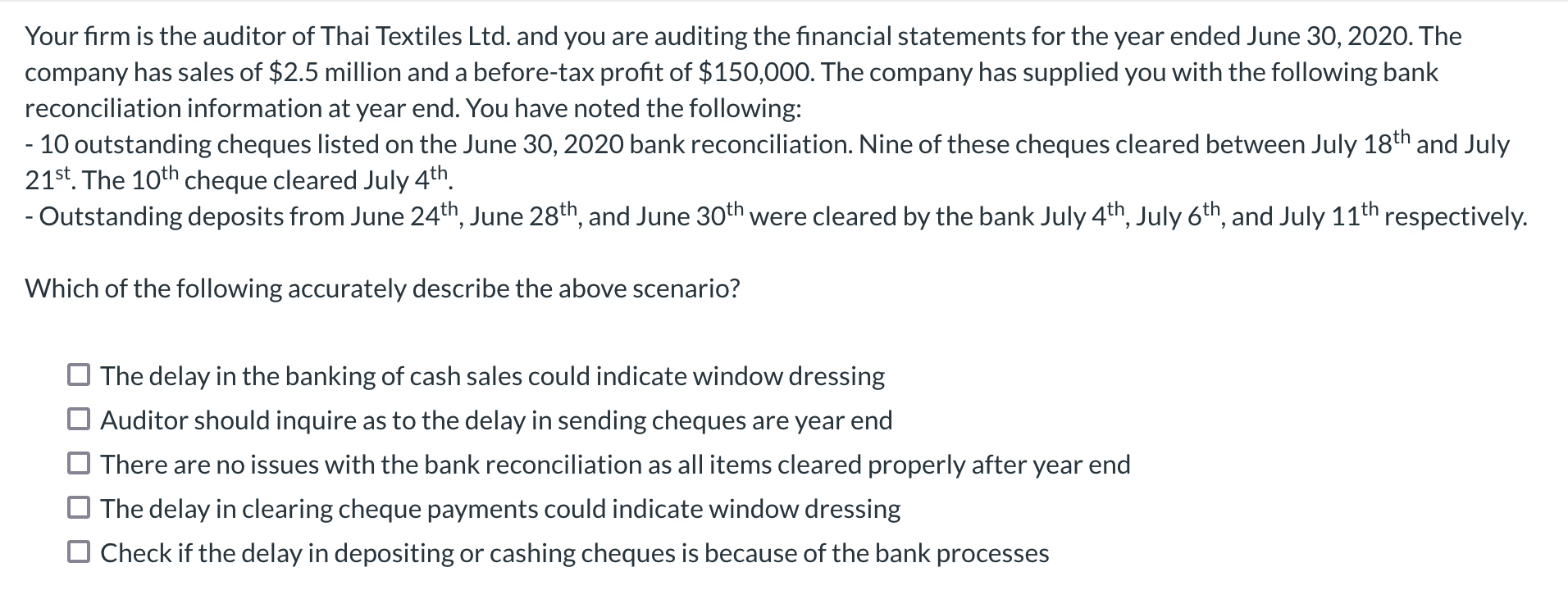 PLEASE ONLY ANSWER THE CORRECT OPTIONS. NO EXPLANATION REQUIRED! Your firm