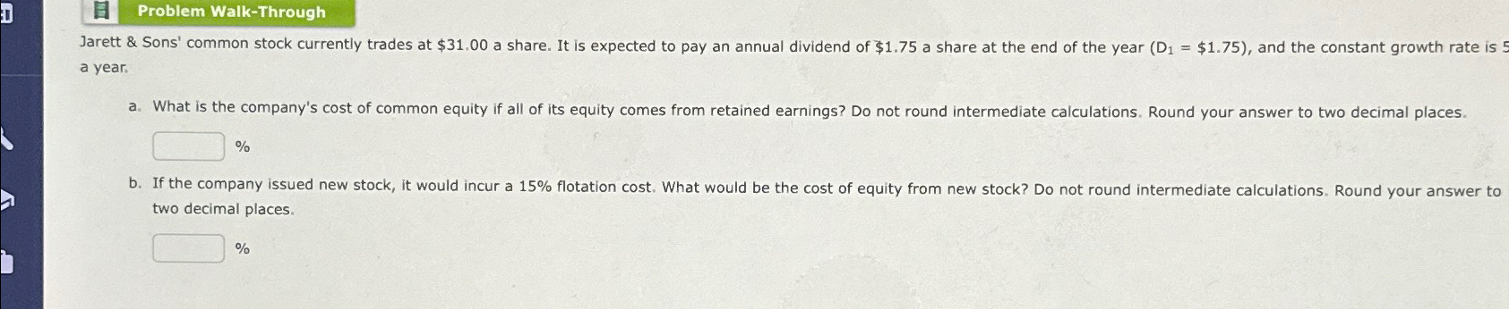  Problem Walk-Through Jarett & Sons' common stock currently trades at $31.00