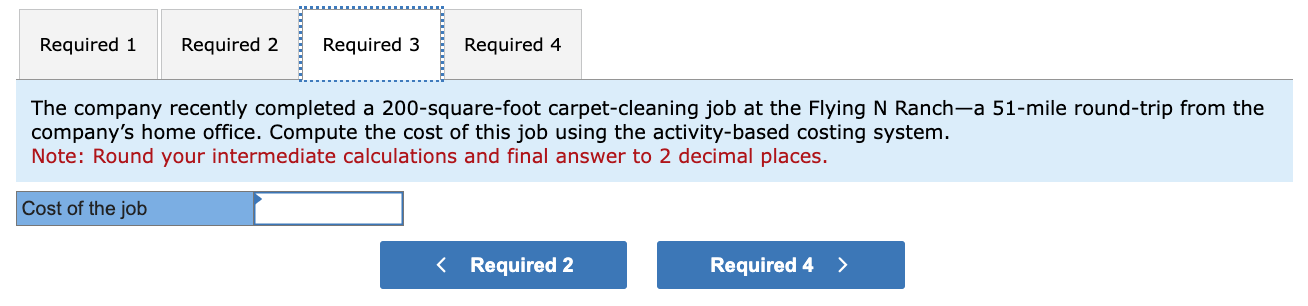 carpet-cleaning job at the Flying N Ranch-a 51-mile round-trip from the company's