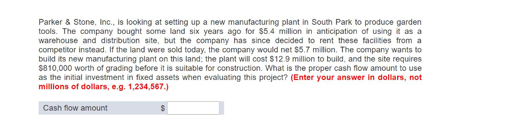 Parker & Stone, Inc., is looking at setting up a new manufacturing