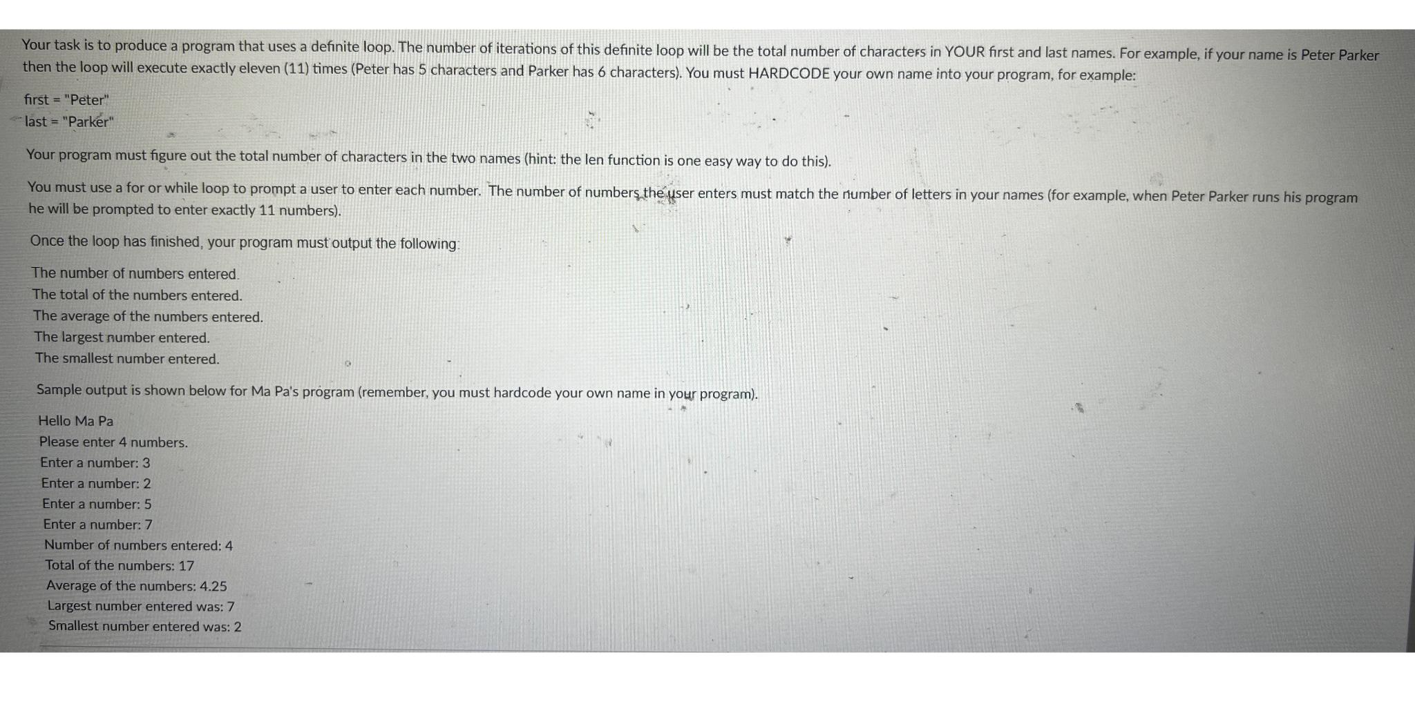  then the loop will execute exactly eleven (11) times (Peter has