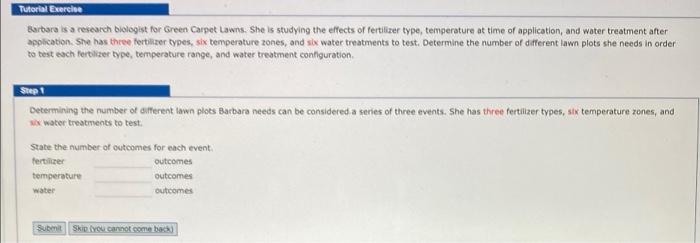  Tutorial Exercise Barbara is a research biologist for Green Carpet Lawns.