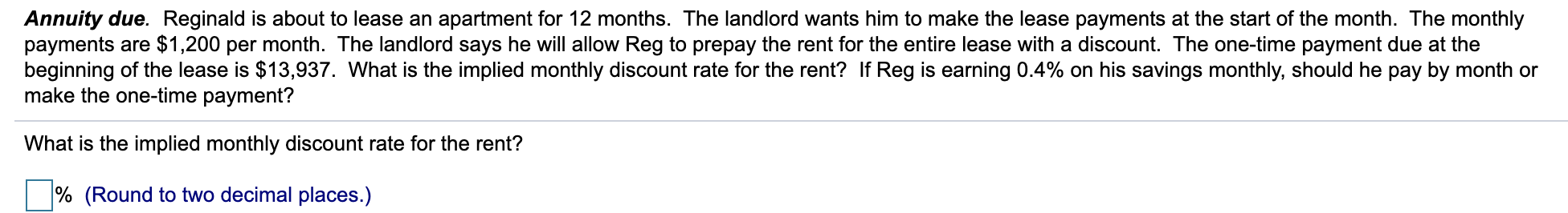 local Up-the-Hill Bank will pay them 10% on their account. a. If