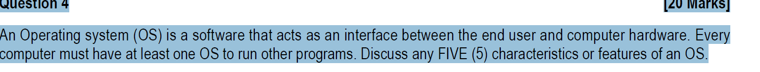  An Operating system (OS) is a software that acts as an