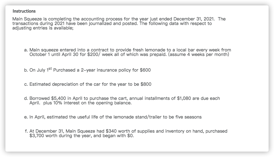 Instructions Main Squeeze is completing the accounting process for the year