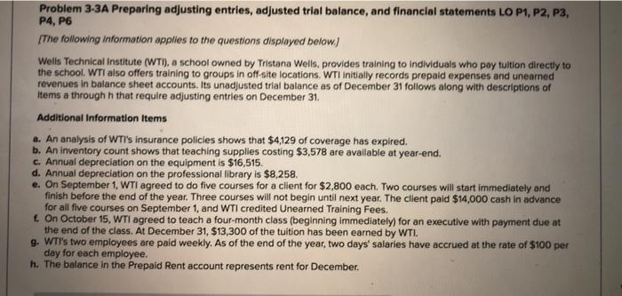  Problem 3-3A Preparing adjusting entries, adjusted trial balance, and financial statements