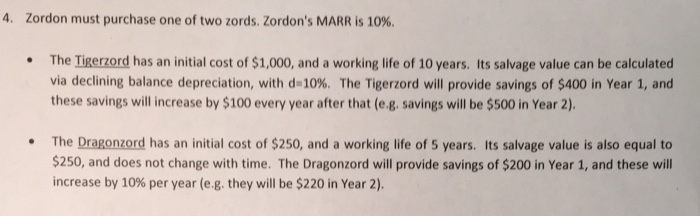 4, c. Using the present worth, repeated lives method, your firm will
