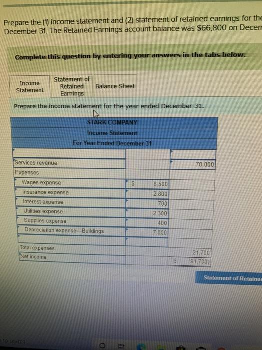 Financial Accounting two are wrong need helpplease Prepare the (1) income statement