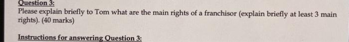  Question 3: Please explain briefly to Tom what are the main