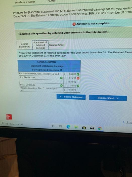 and (2) statement of retained earnings for the December 31. The Retained